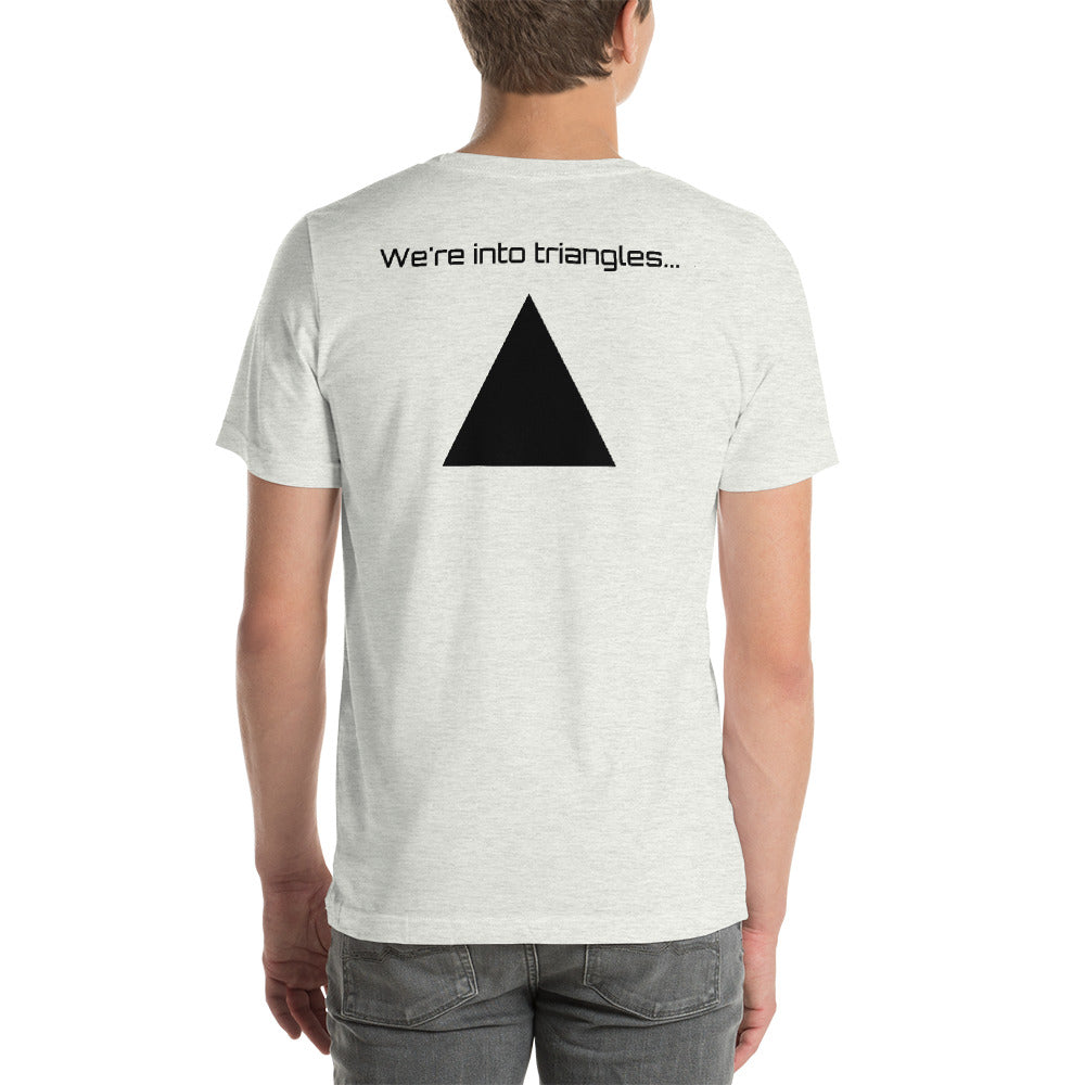 Original "We're Into triangles" T-Shirt