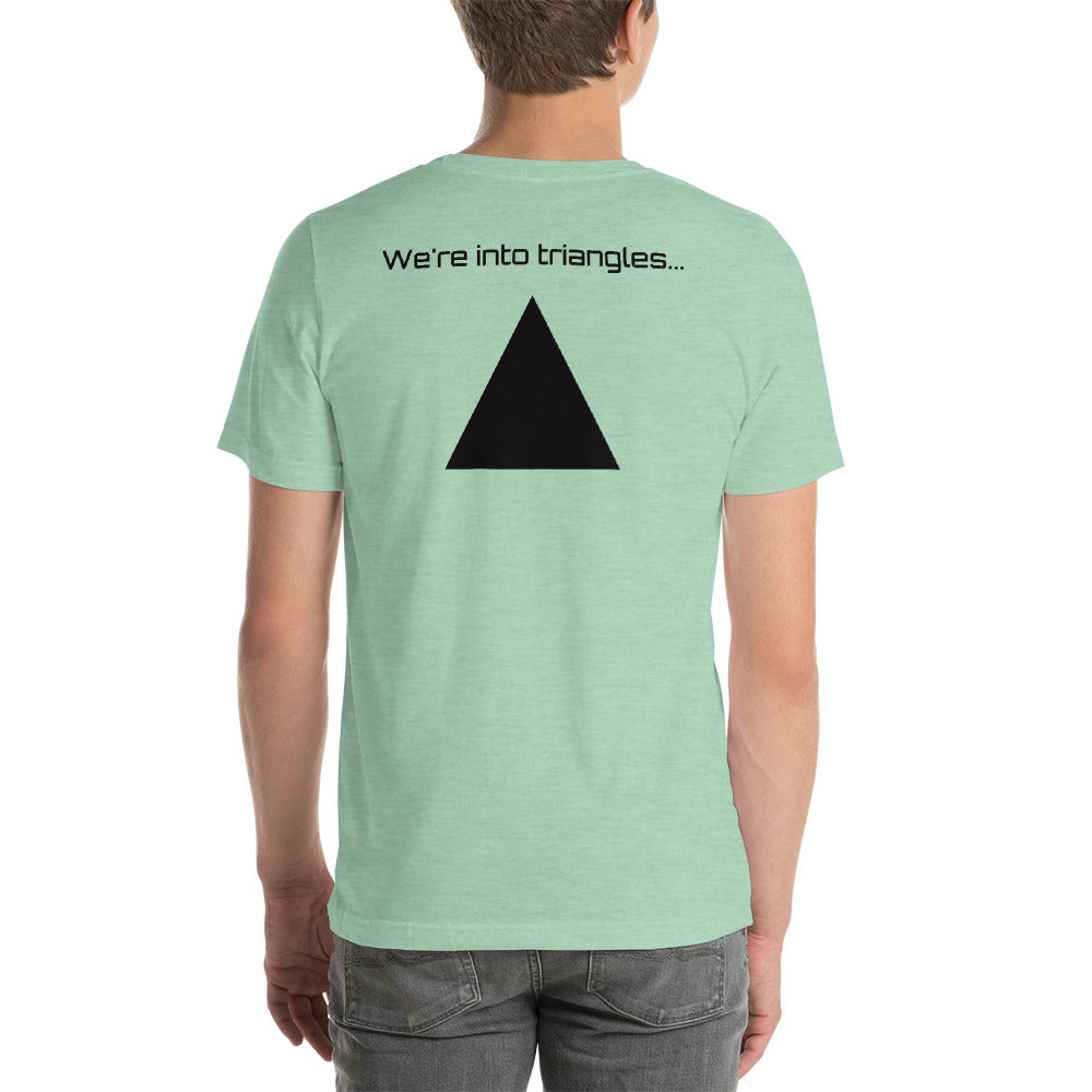 Original "We're Into triangles" T-Shirt